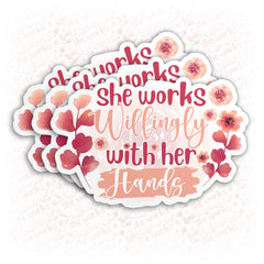 (3Pcs) She Works Willingly with Her Hands Stickers 3" Motivational Christian Faith Sticker Religious Bible Quote Positive Waterproof Vinyl Sticker for Kindle Laptop Water Bottle Gifts 3 Inches
